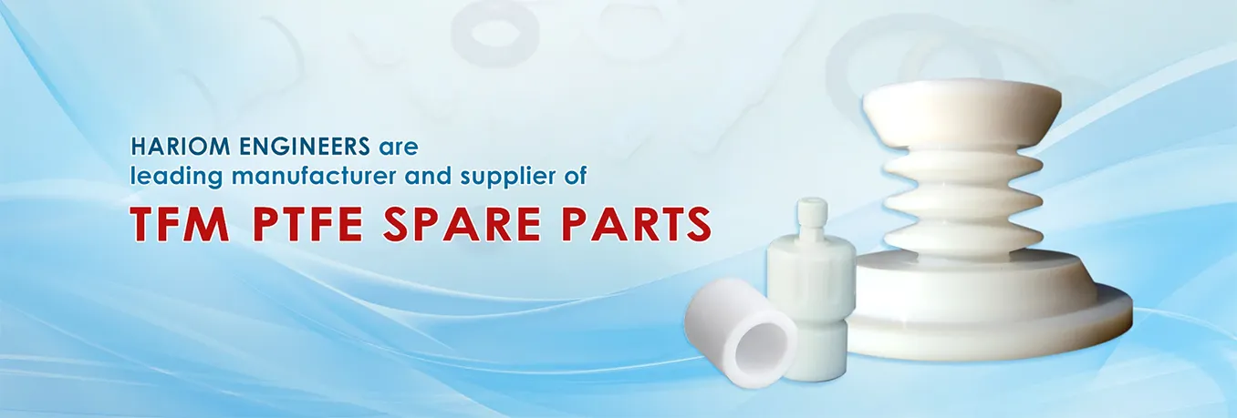 TFM PTFE Parts Suppliers
