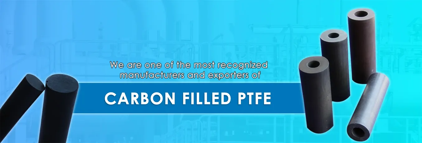 Carbon Filled PTFE Spare Parts India